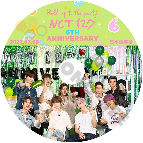 [K-POP DVD] NCT127 6TH ANNIVERSARY Roll up to the party 2022.07.08 日本語字幕あり NCT127 エヌシーティー127 KPOP DVD - mono-bee