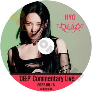 [K-POP DVD] SNSD HYOYEON 'DEEP' Commentary Live - 2022.05.16 - 日本語字幕あり 少女時代 ソニョシデ HYOYEON { KPOP DVD} - mono-bee