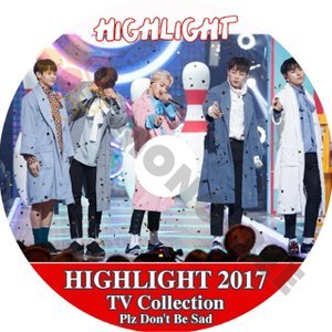 【K-POP DVD】HIGHLIGHT ハイライト 2017 TV COLLECTION Plz Don't Be Sad (日本語字幕有) - HIGHLIGHT ハイライト 韓国番組収録DVD - mono-bee